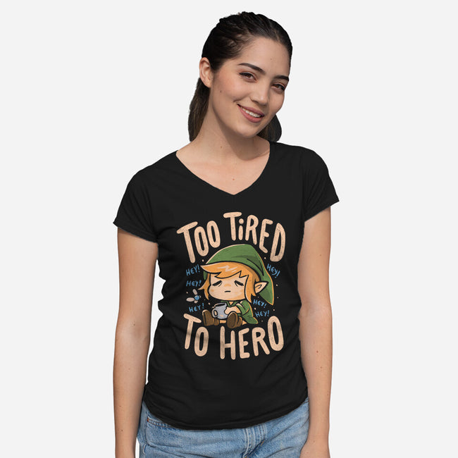 Too Tired To Hero-Womens-V-Neck-Tee-Arigatees