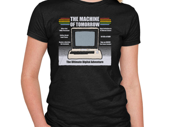 The Machine Of Tomorrow