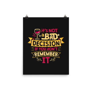 Not A Bad Decision