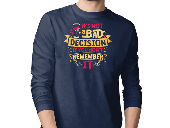 Not A Bad Decision
