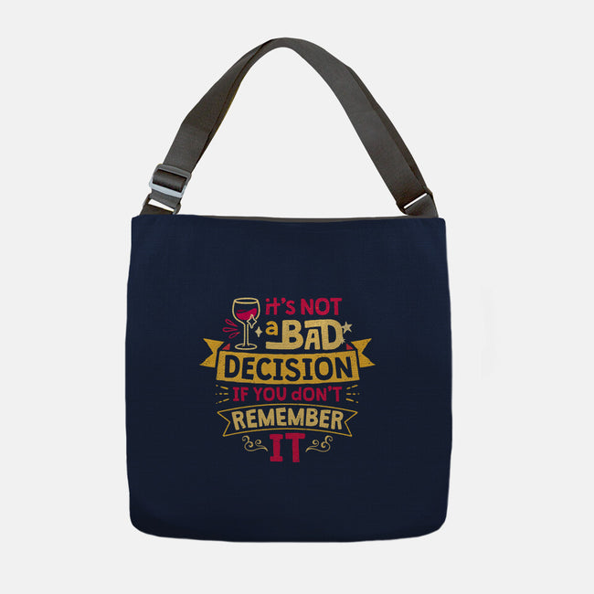 Not A Bad Decision-None-Adjustable Tote-Bag-teesgeex