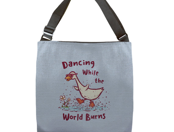 Dancing While The World Burns