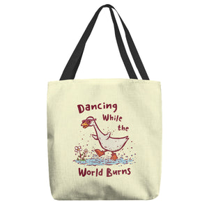 Dancing While The World Burns