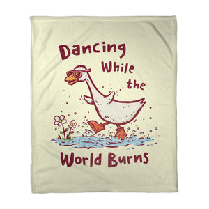 Dancing While The World Burns