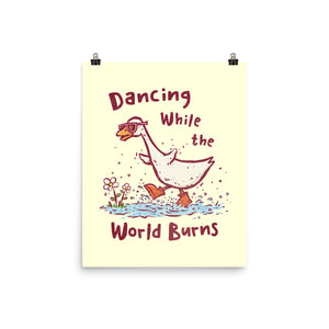 Dancing While The World Burns