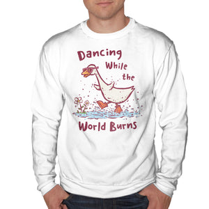 Dancing While The World Burns