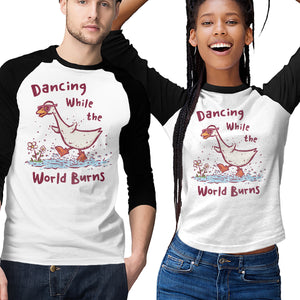 Dancing While The World Burns