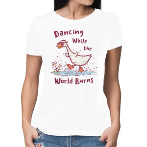 Dancing While The World Burns
