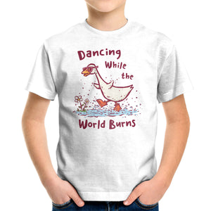 Dancing While The World Burns