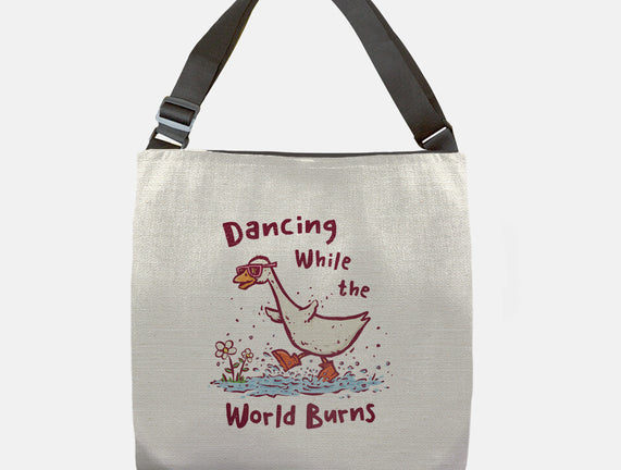 Dancing While The World Burns