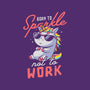 Born To Sparkle Not To Work-Womens-Basic-Tee-koalastudio
