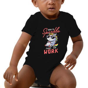 Born To Sparkle Not To Work