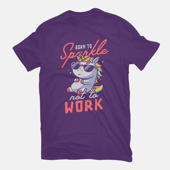 Born To Sparkle Not To Work-Womens-Fitted-Tee-koalastudio