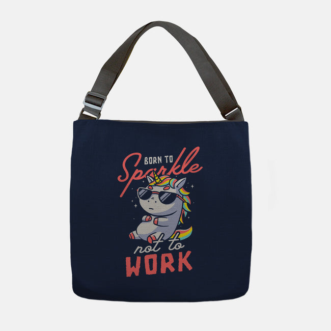 Born To Sparkle Not To Work-None-Adjustable Tote-Bag-koalastudio