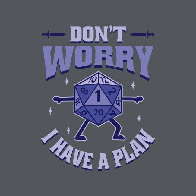 Don't Worry I Have A Plan-Womens-Fitted-Tee-brunopires