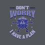 Don't Worry I Have A Plan-Womens-Fitted-Tee-brunopires