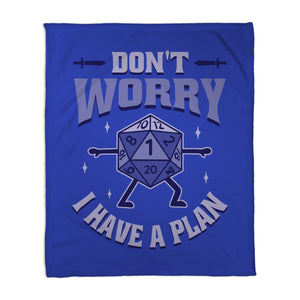 Don't Worry I Have A Plan