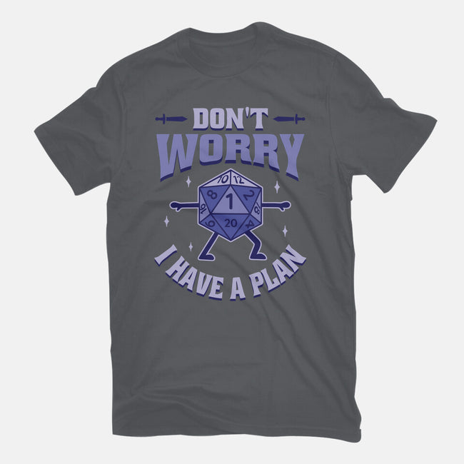 Don't Worry I Have A Plan-Womens-Fitted-Tee-brunopires
