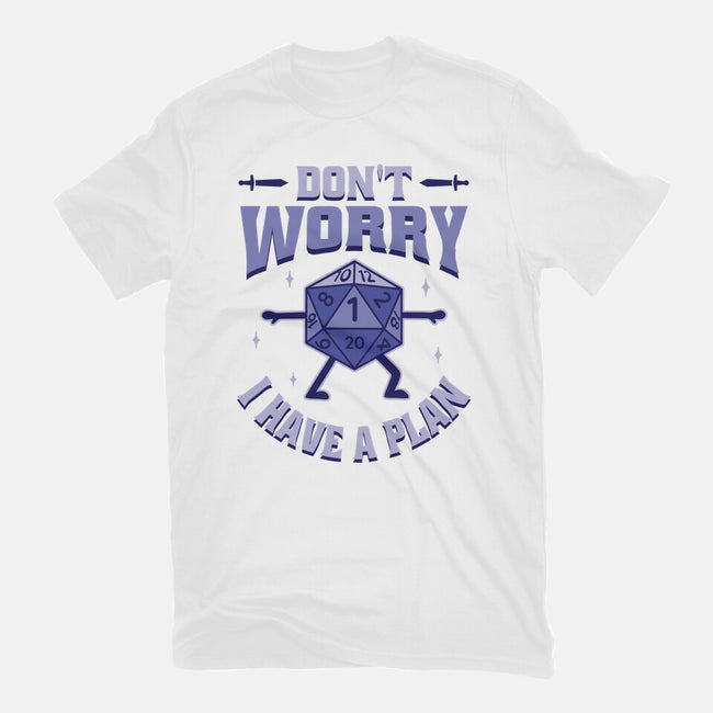 Don't Worry I Have A Plan-Womens-Fitted-Tee-brunopires