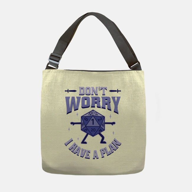 Don't Worry I Have A Plan-None-Adjustable Tote-Bag-brunopires