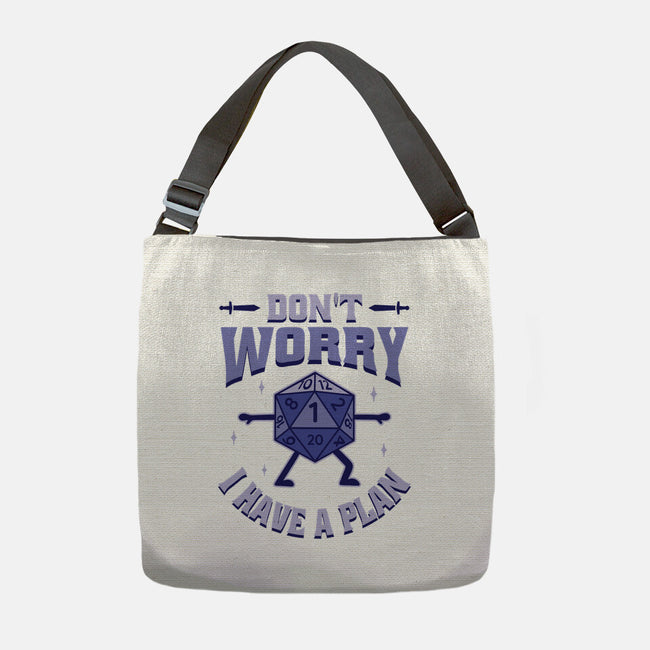 Don't Worry I Have A Plan-None-Adjustable Tote-Bag-brunopires