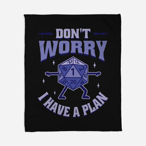 Don't Worry I Have A Plan-None-Fleece-Blanket-brunopires
