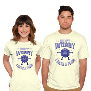 Don't Worry I Have A Plan-Mens-Basic-Tee-brunopires