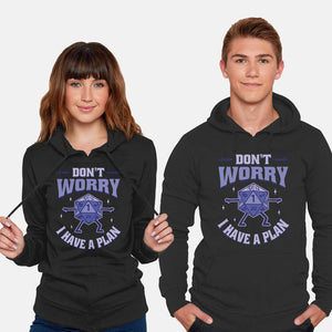 Don't Worry I Have A Plan-Unisex-Pullover-Sweatshirt-brunopires