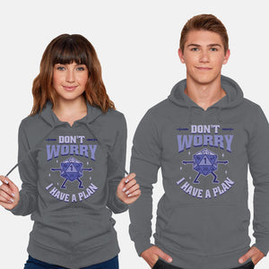 Don't Worry I Have A Plan-Unisex-Pullover-Sweatshirt-brunopires