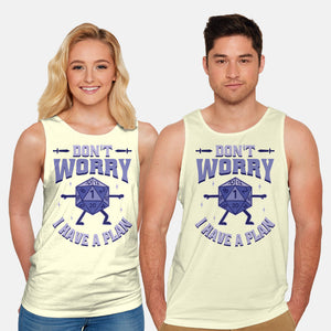 Don't Worry I Have A Plan-Unisex-Basic-Tank-brunopires