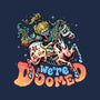 We Are Doomed-Womens-Basic-Tee-momma_gorilla