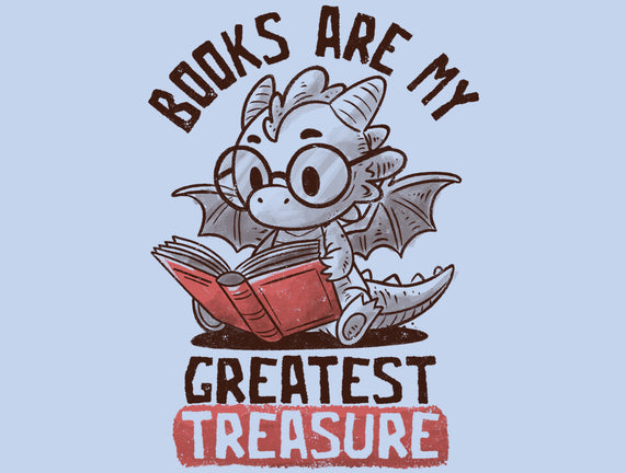Books Are My Greatest Treasure