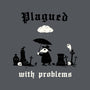 Plagued With Problems-Mens-Premium-Tee-Mattania