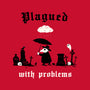 Plagued With Problems-Mens-Premium-Tee-Mattania