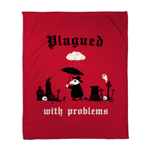 Plagued With Problems