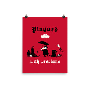 Plagued With Problems