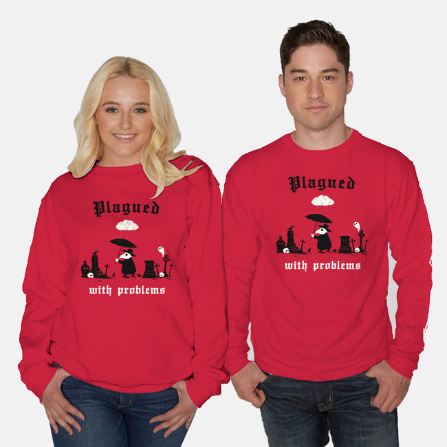Plagued With Problems-Unisex-Crew Neck-Sweatshirt-Mattania