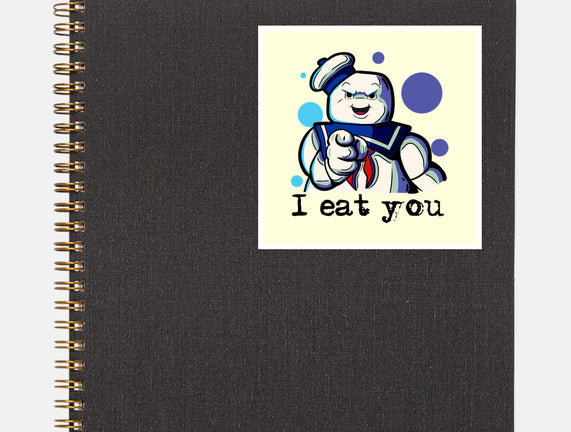 I Eat You