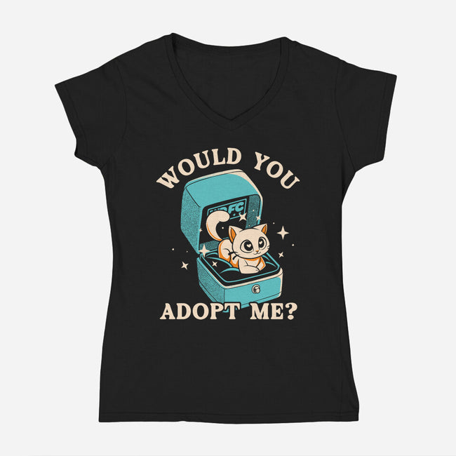 Wold You Adopt Me-Womens-V-Neck-Tee-worlddominationforcats