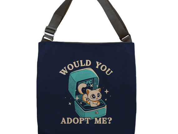 Wold You Adopt Me