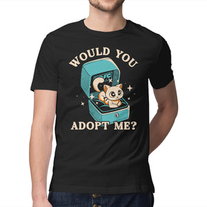 Wold You Adopt Me