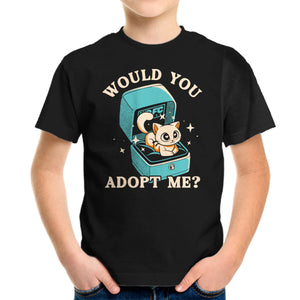 Wold You Adopt Me