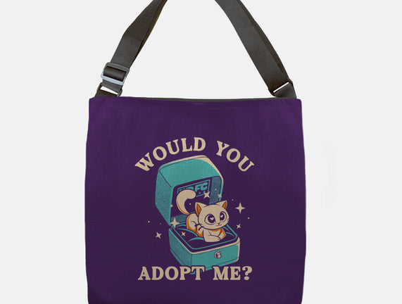 Wold You Adopt Me