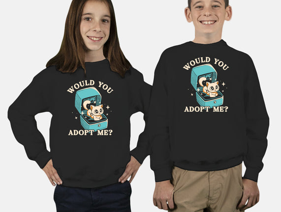 Wold You Adopt Me
