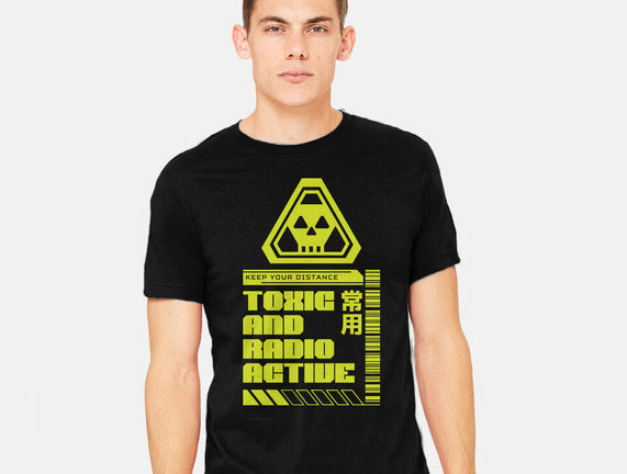 Toxic And Radioactive