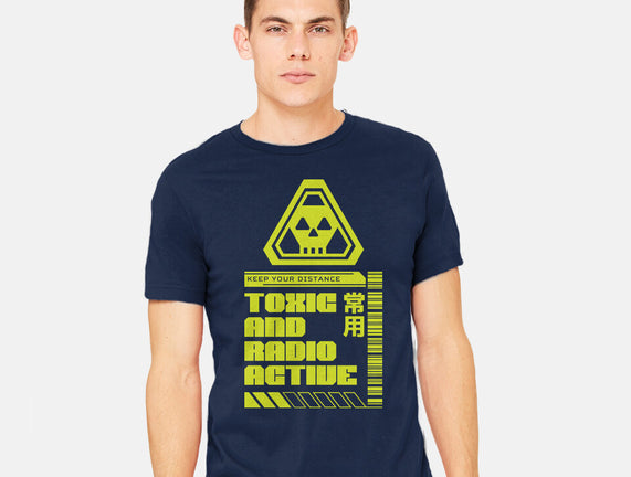 Toxic And Radioactive