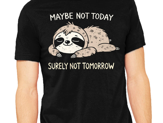 Surely Not Tomorrow