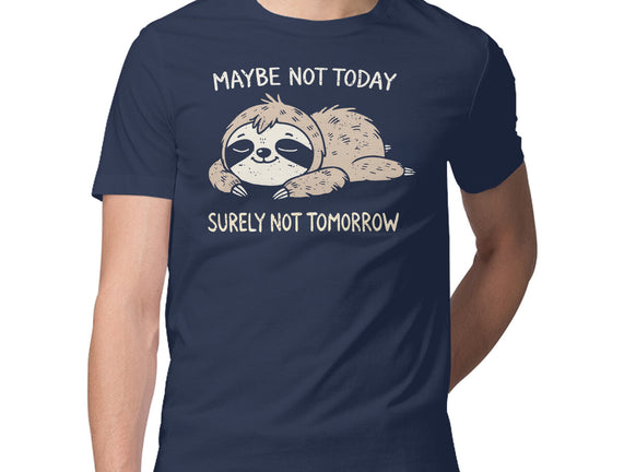 Surely Not Tomorrow