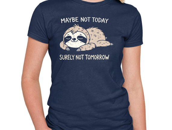 Surely Not Tomorrow