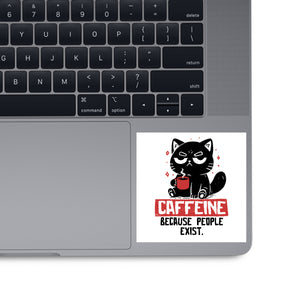 Caffeine Because People Exist